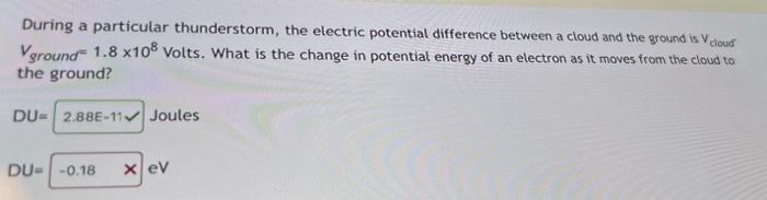 During a particular thunderstorm the electric potential